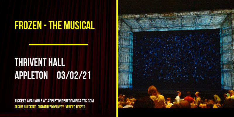 Frozen - The Musical at Thrivent Hall tickets Frozen - The Musical at Thrivent Hall