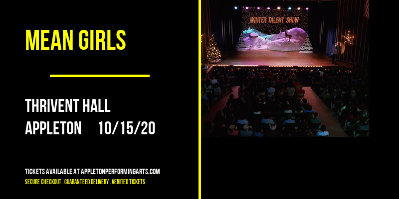 Mean Girls [CANCELLED] at Thrivent Hall