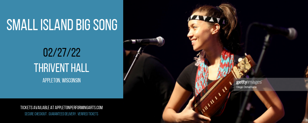 Small Island Big Song at Thrivent Hall tickets Small Island Big Song at Thrivent Hall