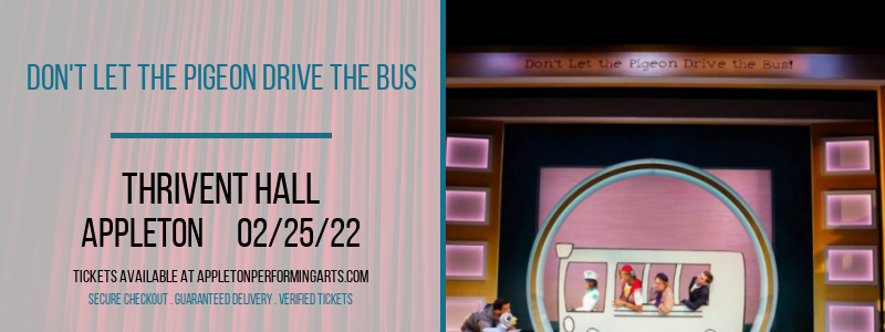 Don't Let The Pigeon Drive The Bus at Thrivent Hall tickets Don't Let The Pigeon Drive The Bus at Thrivent Hall