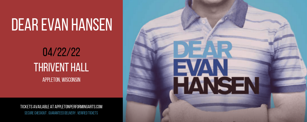Dear Evan Hansen at Thrivent Hall tickets Dear Evan Hansen at Thrivent Hall