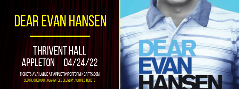 Dear Evan Hansen at Thrivent Hall tickets Dear Evan Hansen at Thrivent Hall