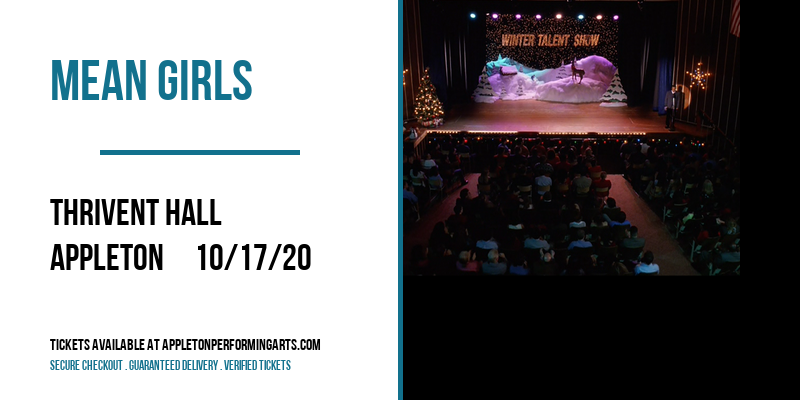 Mean Girls [POSTPONED] at Thrivent Hall