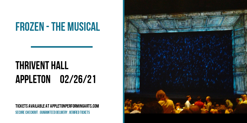 Frozen - The Musical at Thrivent Hall tickets Frozen - The Musical at Thrivent Hall