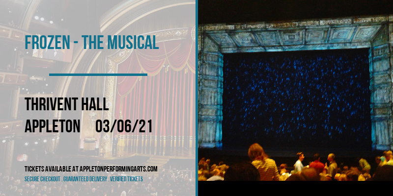 Frozen - The Musical at Thrivent Hall tickets Frozen - The Musical at Thrivent Hall