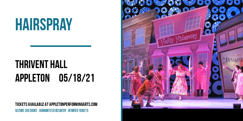 Hairspray at Thrivent Hall tickets Hairspray at Thrivent Hall