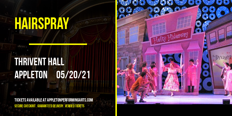 Hairspray at Thrivent Hall tickets Hairspray at Thrivent Hall