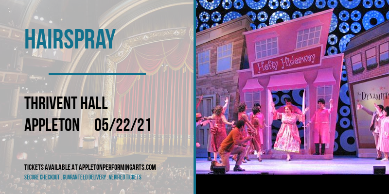 Hairspray at Thrivent Hall tickets Hairspray at Thrivent Hall