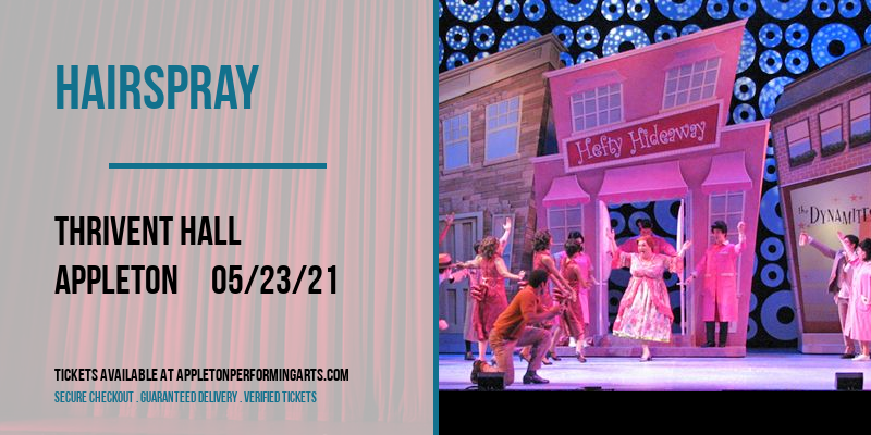 Hairspray at Thrivent Hall tickets Hairspray at Thrivent Hall