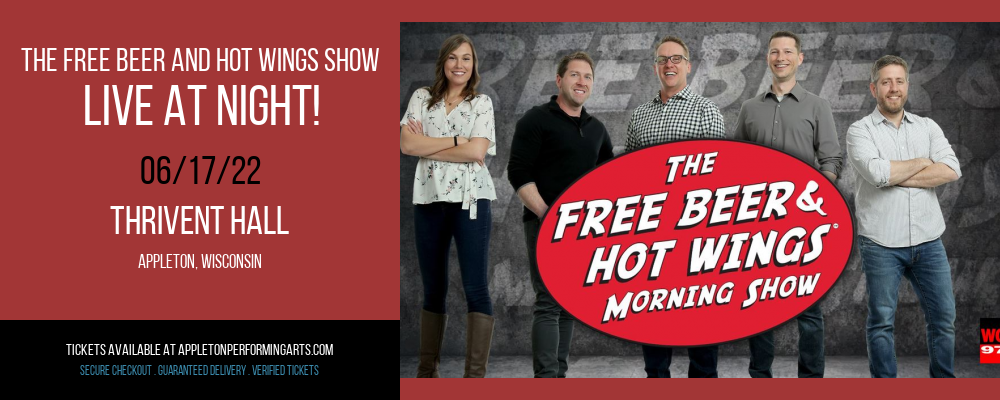 The Free Beer and Hot Wings Morning Show at Thrivent Hall tickets The Free Beer and Hot Wings Morning Show at Thrivent Hall
