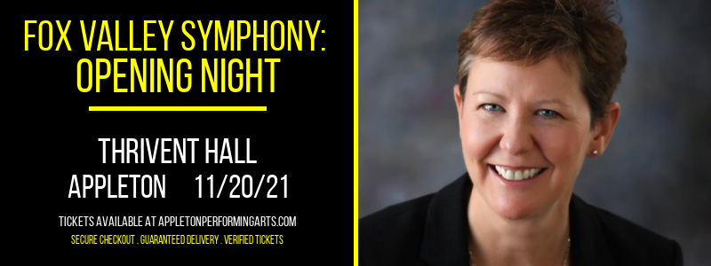 Fox Valley Symphony: Opening Night at Thrivent Hall