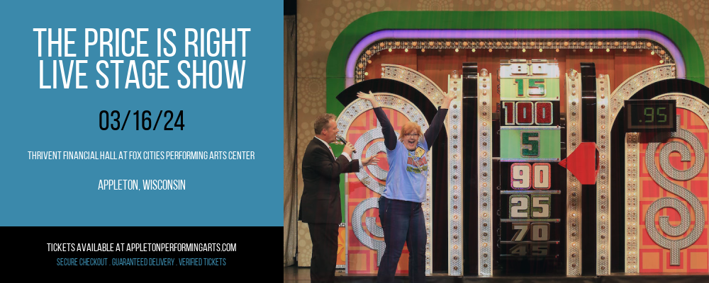 The Price Is Right - Live Stage Show at Thrivent Financial Hall At Fox Cities Performing Arts Center