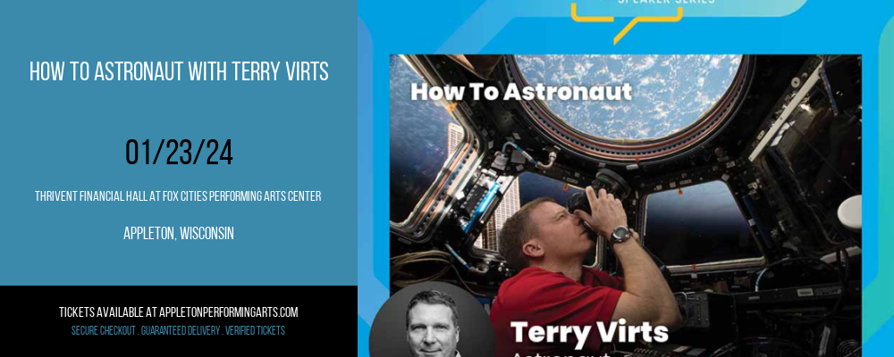 How To Astronaut With Terry Virts at Thrivent Financial Hall At Fox Cities Performing Arts Center