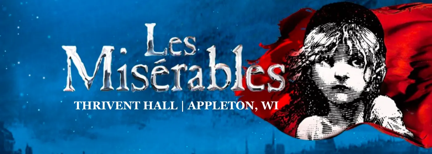 Les Miserables at Thrivent Hall
