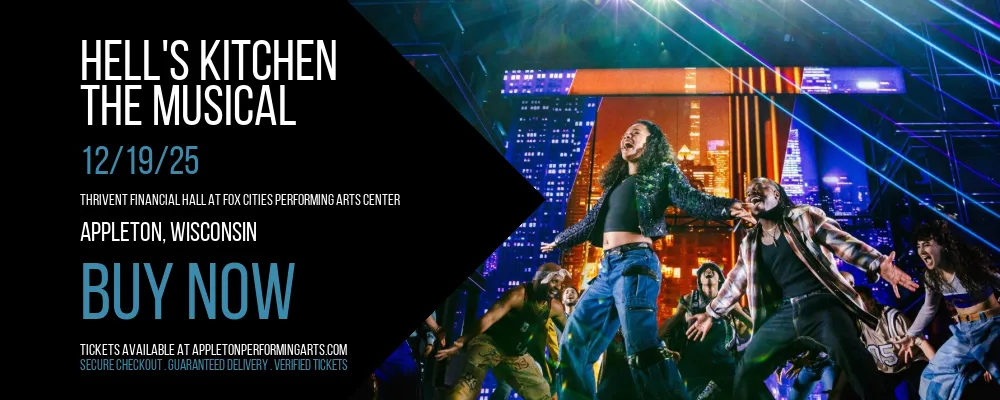 Hell's Kitchen at Thrivent Financial Hall At Fox Cities Performing Arts Center