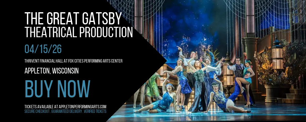 The Great Gatsby at Thrivent Financial Hall At Fox Cities Performing Arts Center