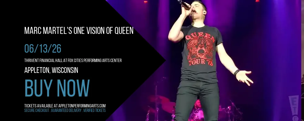 Marc Martel's One Vision of Queen at Thrivent Financial Hall At Fox Cities Performing Arts Center