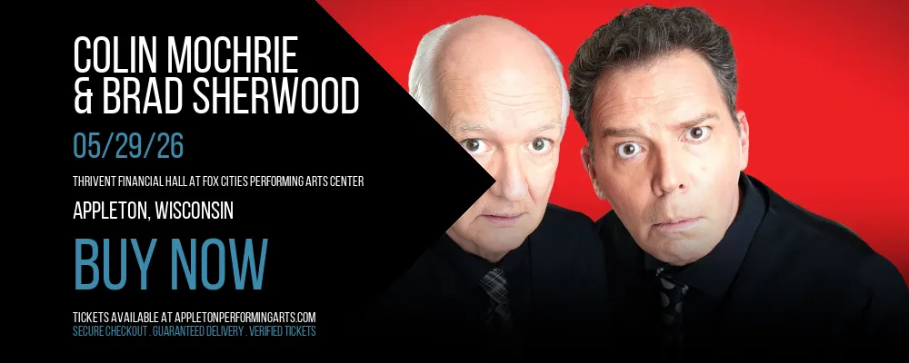 Colin Mochrie & Brad Sherwood at Thrivent Financial Hall At Fox Cities Performing Arts Center