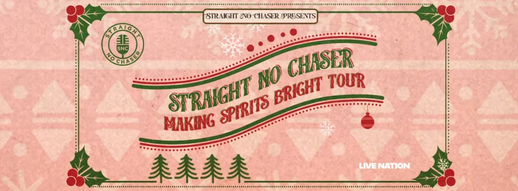 Straight No Chaser at Thrivent Financial Hall At Fox Cities Performing Arts Center
